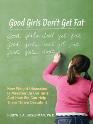 cover image of Good Girls Don't Get Fat